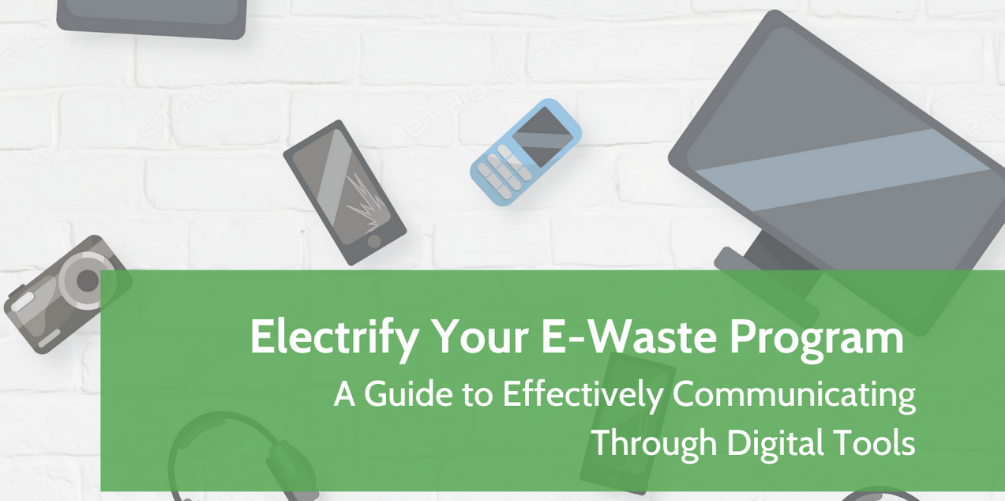Electrify your E-Waste Program